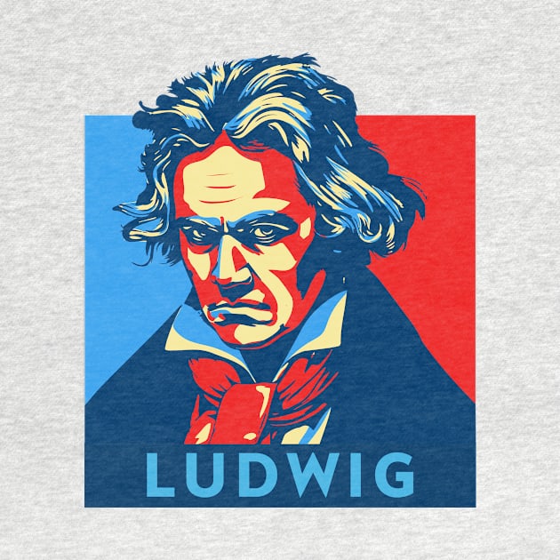 Ludwig Van Beethoven For President by B Sharp